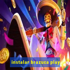 instalar brazuca play